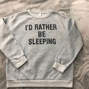 I’d rather be sleeping Gray Noodie/sweatshirt